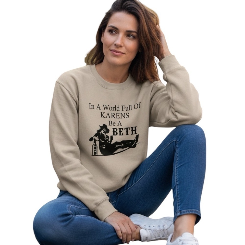 Yellowstone inspired “In A World Full Of KARENS Be A BETH" Medium Sweatshirt - Picture 5 of 5